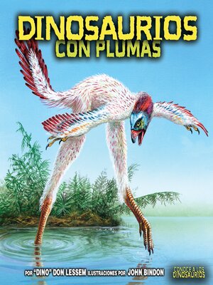 cover image of Dinosaurios con plumas (Feathered Dinosaurs)